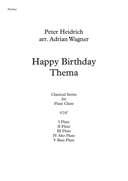 Happy Birthday Thema Flute Choir Arr Adrian Wagner Sheet Music