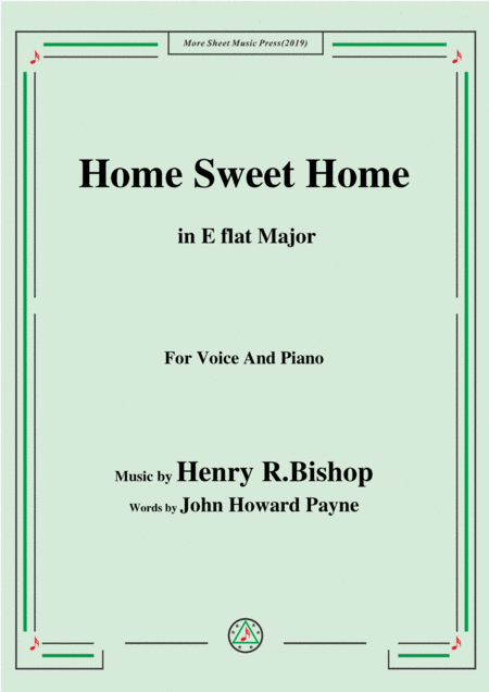 Henry R Bishop Home Sweet Home In E Flat Major For Voice Piano Sheet Music