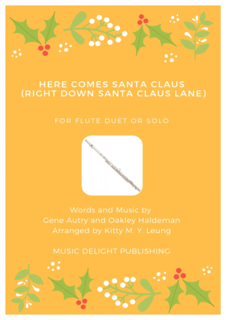 Here Comes Santa Claus Right Down Santa Claus Lane Flute Duet Or Solo Sheet Music