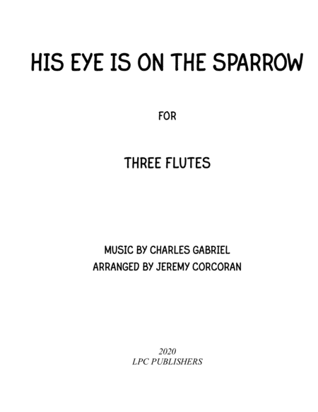 His Eye Is On The Sparrow For Three Flutes Sheet Music