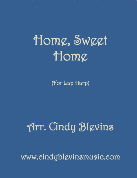 Free Sheet Music Home Sweet Home Arranged For Lap Harp From My Book Feast Of Favorites Vol 4