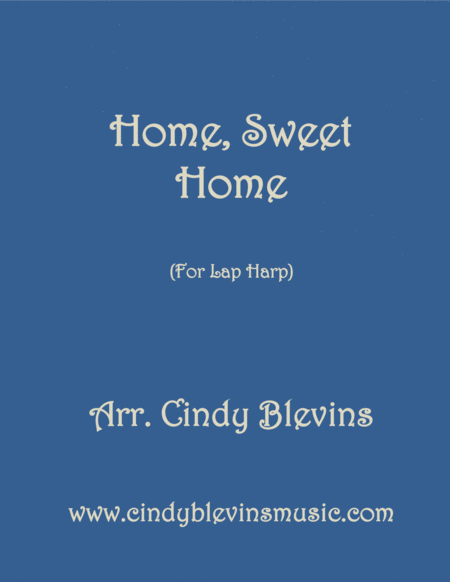 Home Sweet Home Arranged For Lap Harp From My Book Feast Of Favorites Vol 4 Sheet Music