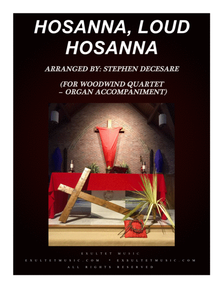 Free Sheet Music Hosanna Loud Hosanna For Woodwind Quartet Organ Accompaniment