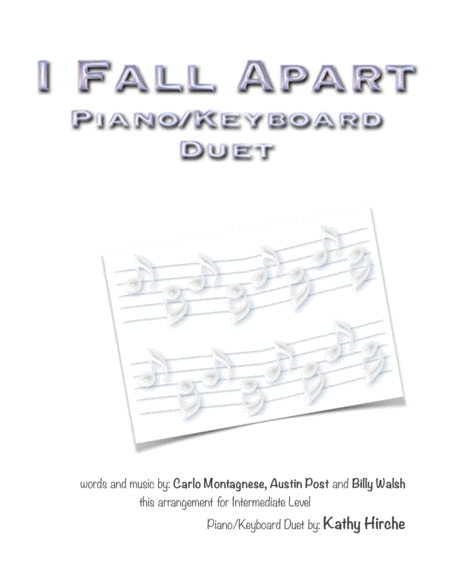 Free Sheet Music I Fall Apart Piano Keyboard Duet