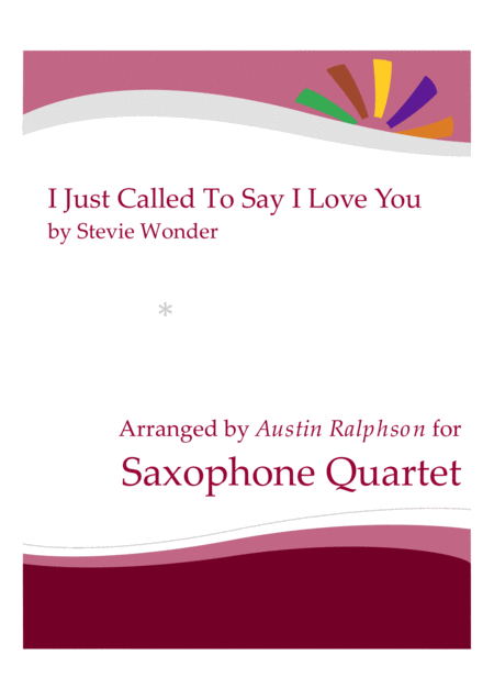 Free Sheet Music I Just Called To Say I Love You Sax Quartet