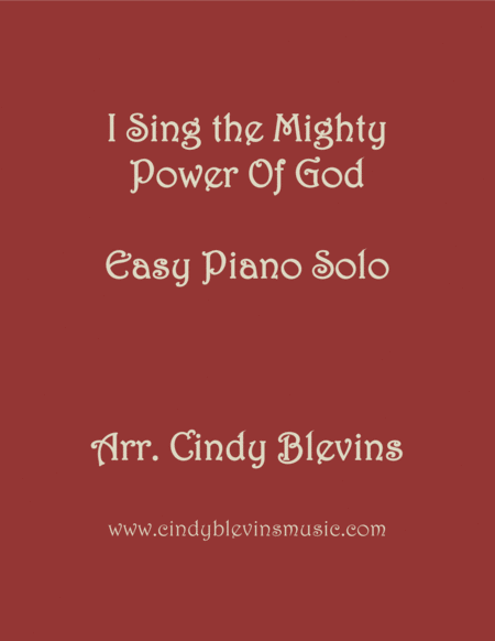 I Sing The Mighty Power Of God Arranged For Easy Piano Solo Sheet Music