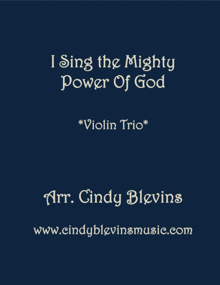 Free Sheet Music I Sing The Mighty Power Of God For Violin Trio