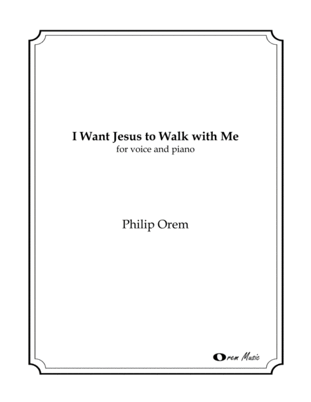 I Want Jesus To Walk With Me Solo Version Sheet Music