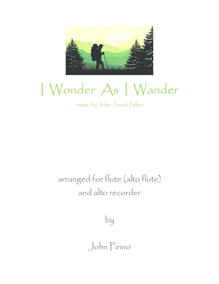 I Wonder As I Wander John Jacob Niles Arranged For Alto Recorder Flute Or Alto Flute Sheet Music