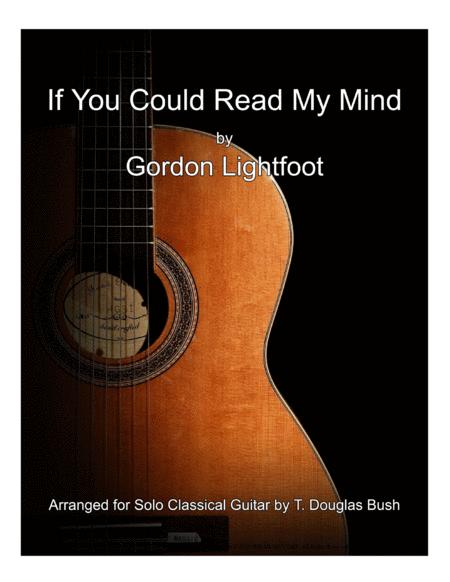 If You Could Read My Mind Arranged For Finger Style Guitar Sheet Music