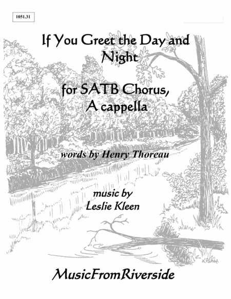 Free Sheet Music If You Greet The Day And Night For Satb Chorus A Cappella