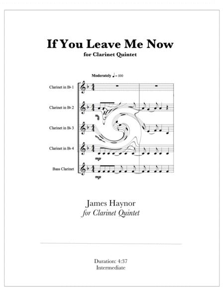 If You Leave Me Now For Clarinet Quintet Sheet Music