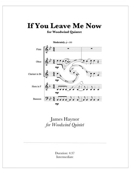 Free Sheet Music If You Leave Me Now For Woodwind Quintet