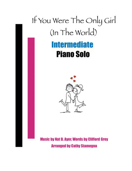 Free Sheet Music If You Were The Only Girl In The World Intermediate Piano Solo