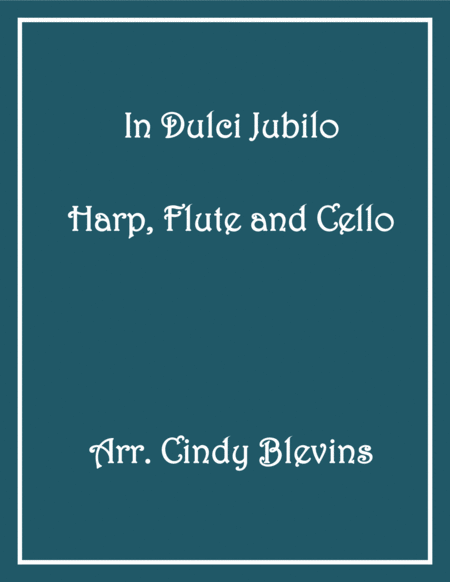 Free Sheet Music In Dulci Jubilo For Harp Flute And Cello