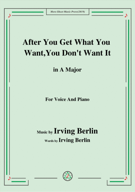 Irving Berlin After You Get What You Want You Dont Want It In A Major Sheet Music
