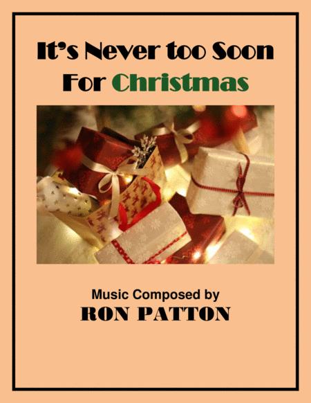 Free Sheet Music Its Never Too Soon For Christmas