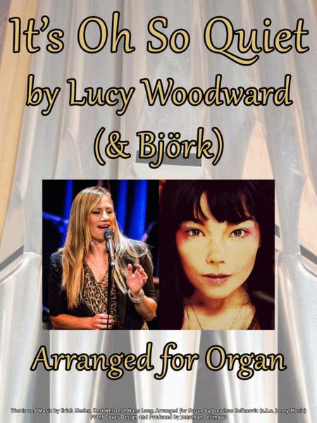 Free Sheet Music Its Oh So Quiet Lucy Woodward Bjrk Arranged For Organ