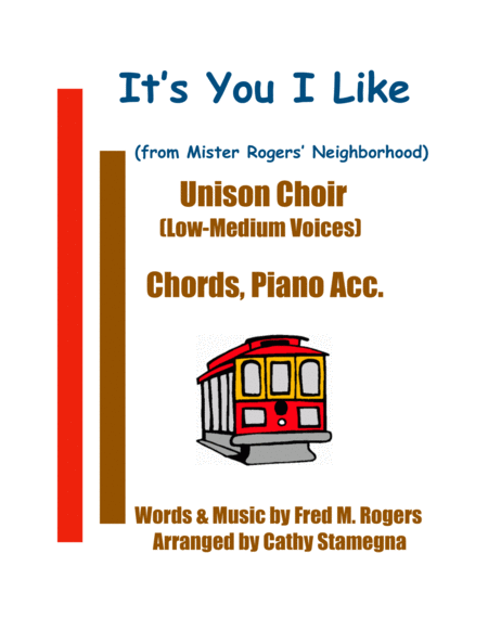 Free Sheet Music Its You I Like From Mister Rogers Neighborhood Unison Choir For Low Medium Voices Chords Piano Acc