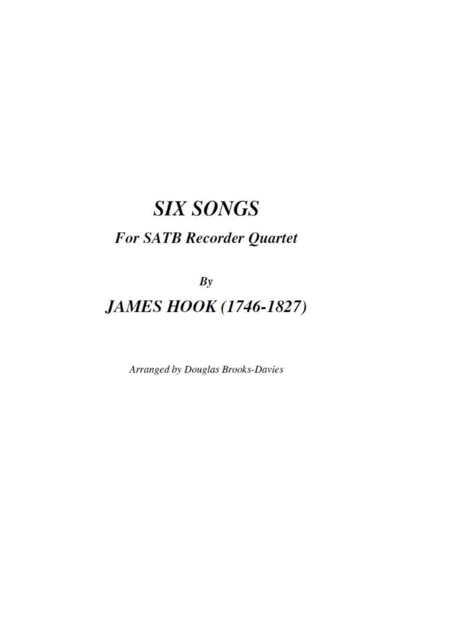 James Hook Six Songs For Satb Recorder Quartet Sheet Music