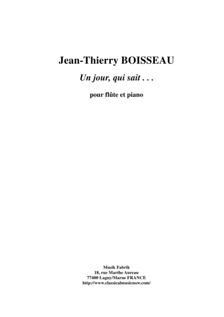 Jean Thierry Boisseau Un Jour Qui Sait For Flute And Piano Sheet Music