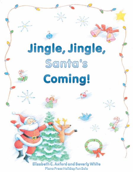 Jingle Jingle Santa Coming Sheet Music