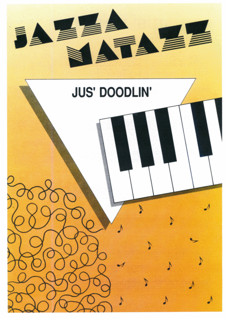 Jus Doodlin Jazzamatazz Sheet Music