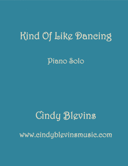 Free Sheet Music Kind Of Like Dancing An Original Piano Solo From My Piano Book Windmills