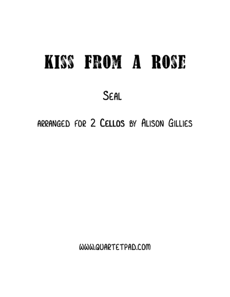 Free Sheet Music Kiss From A Rose Cello Duet