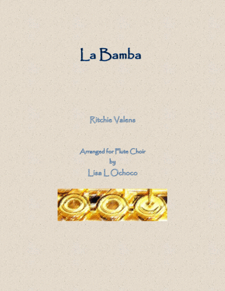 La Bamba For Flute Choir Sheet Music