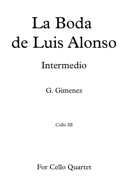 La Boda De Luis Alonso G Gimenez For Cello Quartet Cello Iii Sheet Music