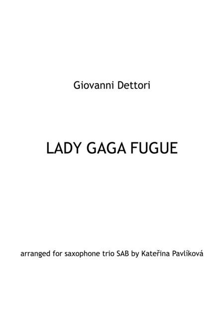 Lady Gaga Fugue For Saxophone Trio Sheet Music