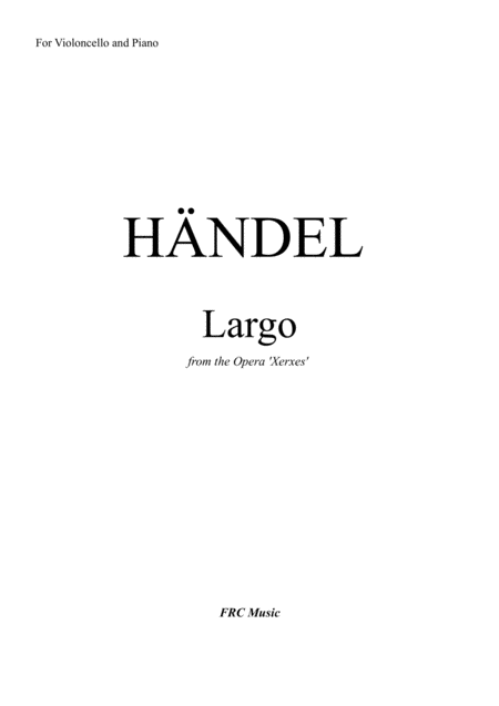 Largo From Opera Xerxes For Cello And Piano Sheet Music