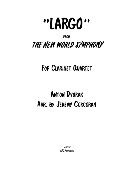 Largo From The New World Symphony For Clarinet Quartet Sheet Music