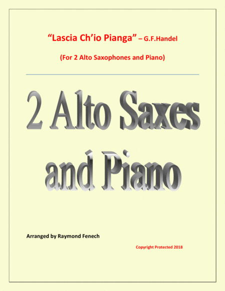 Free Sheet Music Lascia Ch Io Pianga From Opera Rinaldo G F Handel 2 Alto Saxophones And Piano