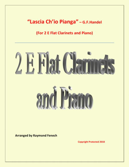Free Sheet Music Lascia Ch Io Pianga From Opera Rinaldo G F Handel 2 E Flat Clarinets And Piano