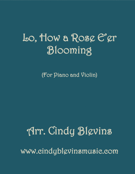 Lo How A Rose E Er Blooming Arranged For Piano And Violin Sheet Music