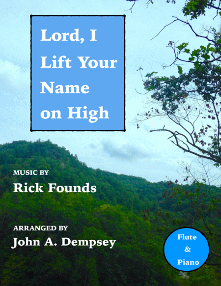 Lord I Lift Your Name On High Flute And Piano Sheet Music