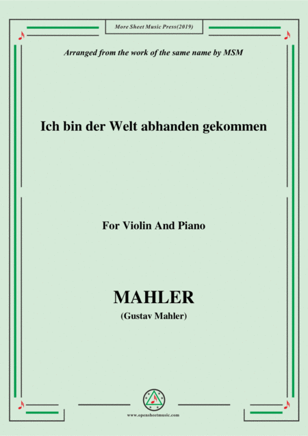 Mahler Ich Bin Der Welt Abhanden Gekommen For Violin And Piano Sheet Music