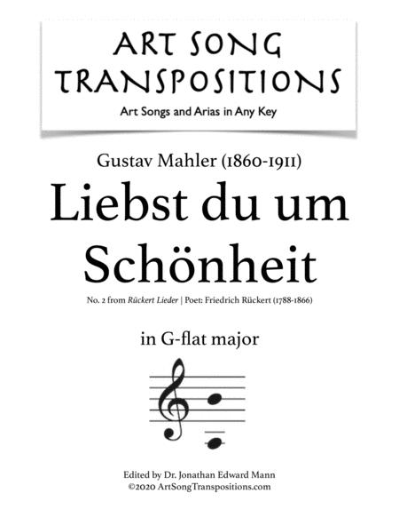 Mahler Liebst Du Um Schnheit Transposed To G Flat Major Sheet Music