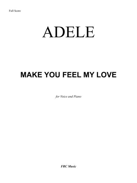 Free Sheet Music Make You Feel My Love For Voice And Piano Accompaniment