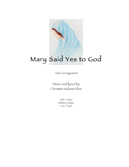 Free Sheet Music Mary Said Yes To God Solo Arrangement F Major Medium Voice