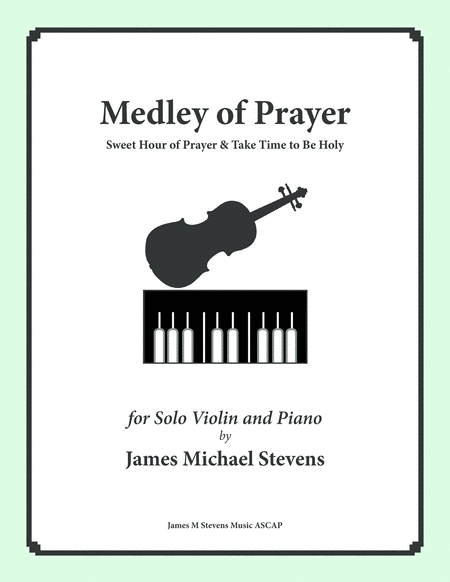 Medley Of Prayer Sweet Hour Of Prayer Take Time To Be Holy Violin Sheet Music