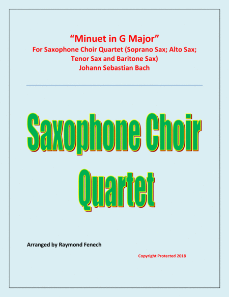 Free Sheet Music Minuet In G Major Js Bach Saxophone Choir Quartet