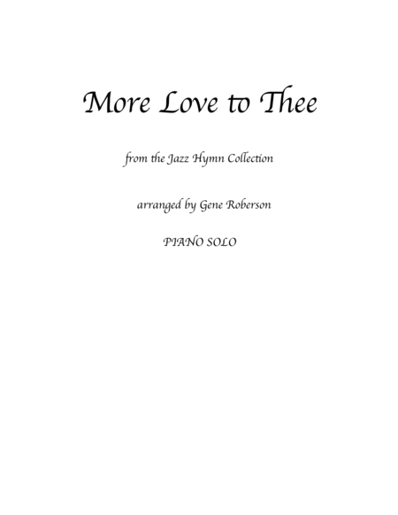 Free Sheet Music More Love To Thee From The Jazz Hymn Piano Collection