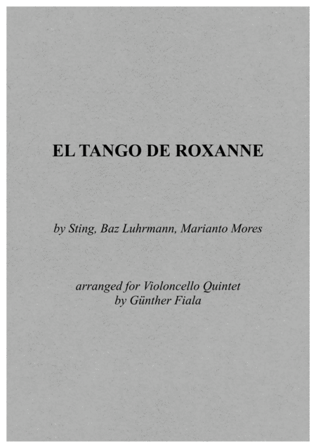 Free Sheet Music Moulin Rouge El Tango De Roxanne Violoncello Quintet