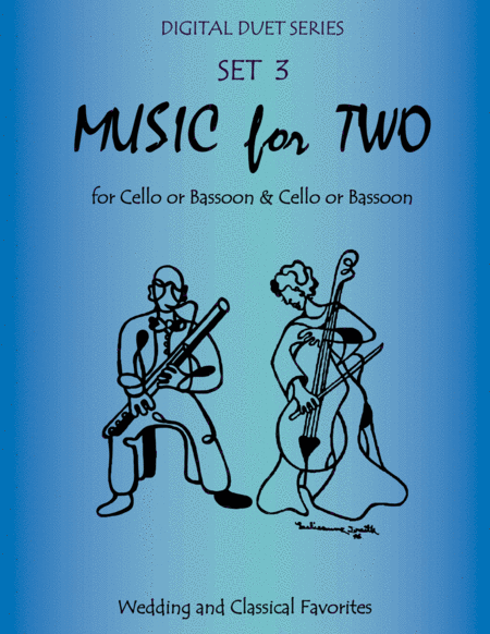 Free Sheet Music Music For Two Wedding Classical Favorites For Cello Duet Bassoon Duet Or Cello And Bassoon Duet Set 3