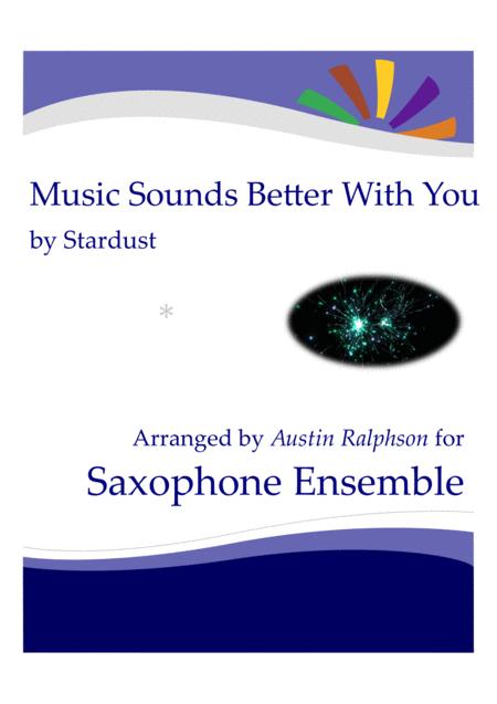 Music Sounds Better With You Sax Ensemble Sheet Music