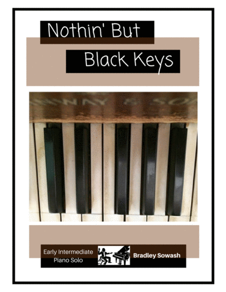 Nothin But Black Keys Solo Piano Sheet Music