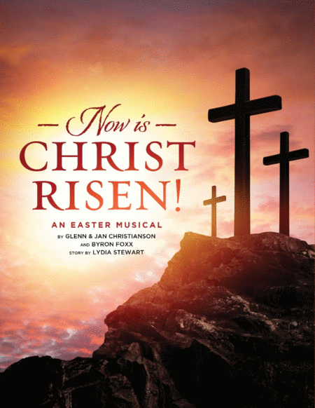 Now Is Christ Risen Easter Cantata Sheet Music